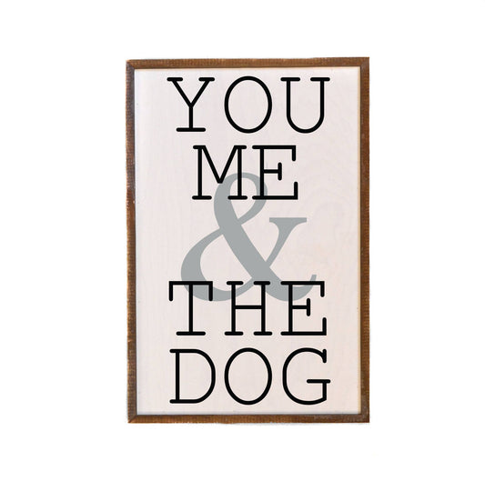 12x18 You Me & The Dog Wall Art